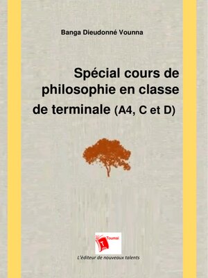 cover image of Spécial Cours De Philosophie Classe De Terminale (A4, C Et D)